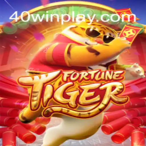 Explore the Excitement of FortuneTiger at 40win Cassino Online